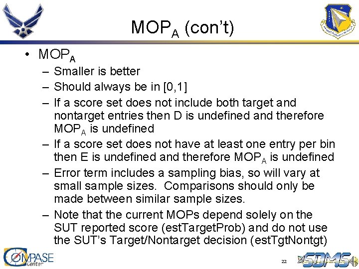 MOPA (con’t) • MOPA – Smaller is better – Should always be in [0, MOPA (con’t) • MOPA – Smaller is better – Should always be in [0,