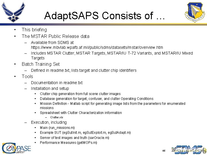 Adapt. SAPS Consists of … • • This briefing The MSTAR Public Release data Adapt. SAPS Consists of … • • This briefing The MSTAR Public Release data
