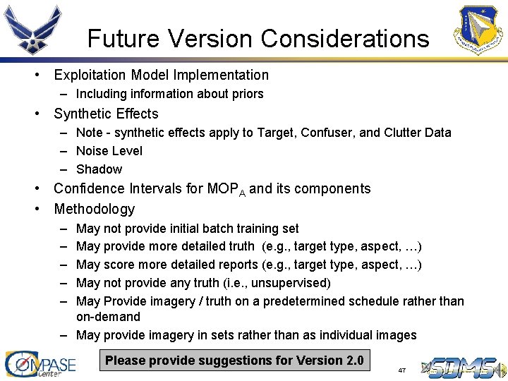 Future Version Considerations • Exploitation Model Implementation – Including information about priors • Synthetic Future Version Considerations • Exploitation Model Implementation – Including information about priors • Synthetic