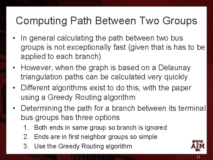 Computing Path Between Two Groups • In general calculating the path between two bus
