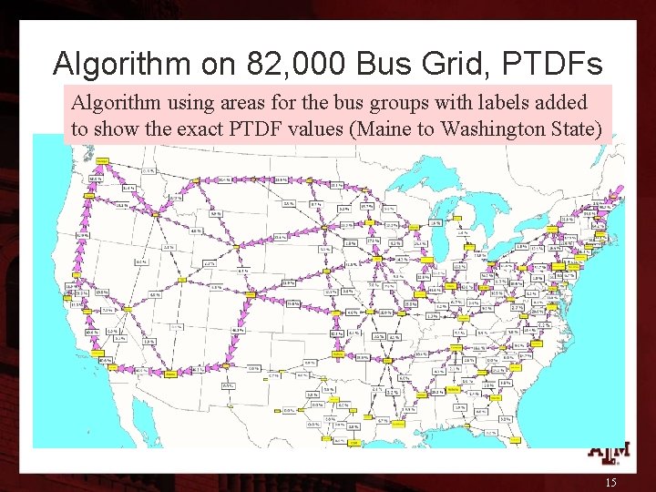 Algorithm on 82, 000 Bus Grid, PTDFs Algorithm using areas for the bus groups