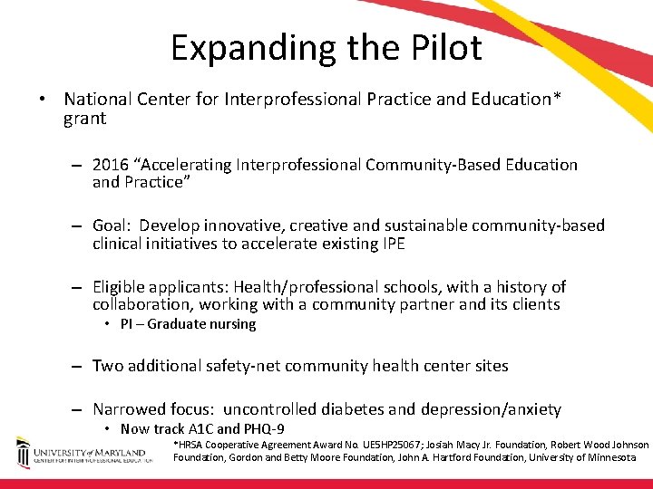 Expanding the Pilot • National Center for Interprofessional Practice and Education* grant – 2016