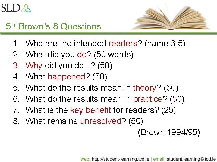 5 / Brown’s 8 Questions 1. 2. 3. 4. 5. 6. 7. 8. Who