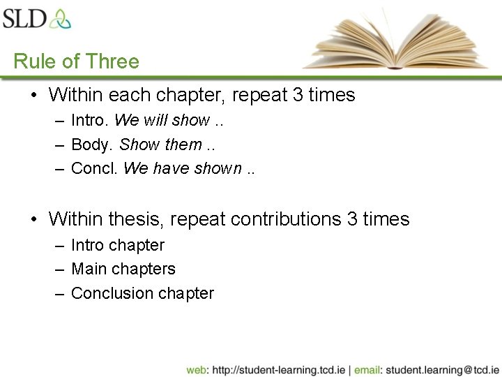 Rule of Three • Within each chapter, repeat 3 times – Intro. We will