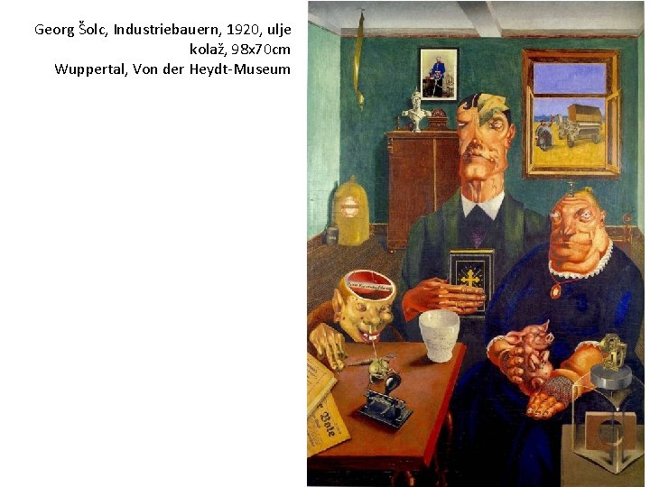 Georg Šolc, Industriebauern, 1920, ulje kolaž, 98 x 70 cm Wuppertal, Von der Heydt-Museum