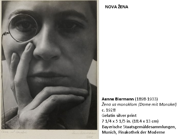 NOVA ŽENA Aenne Biermann (1898 -1933) Žena sa monoklom (Dame mit Monokel) c. 1928