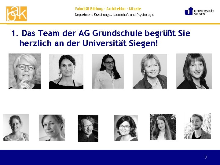 Fakultät Bildung · Architektur · Künste Department Erziehungswissenschaft und Psychologie 1. Das Team der