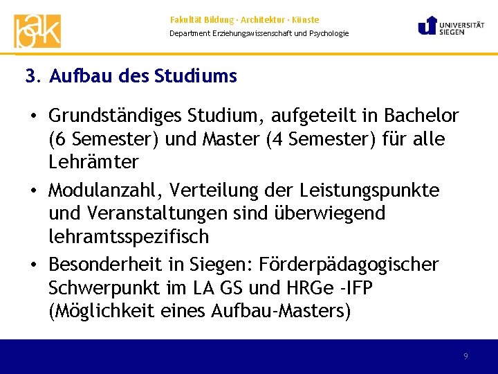 Fakultät Bildung · Architektur · Künste Department Erziehungswissenschaft und Psychologie 3. Aufbau des Studiums