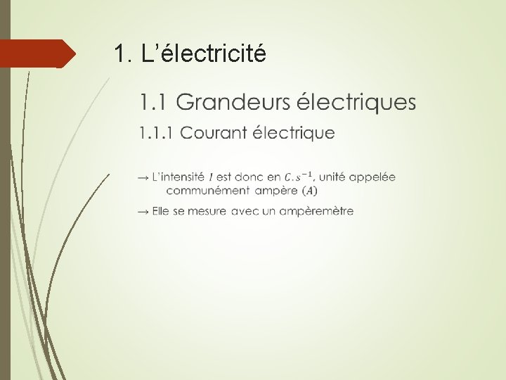 1. L’électricité 