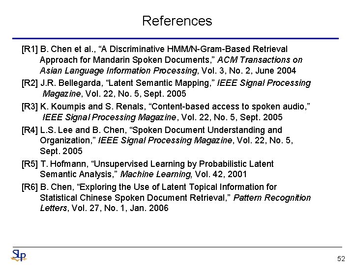 Spoken Document Recognition Retrieval and Summarization Berlin Chen
