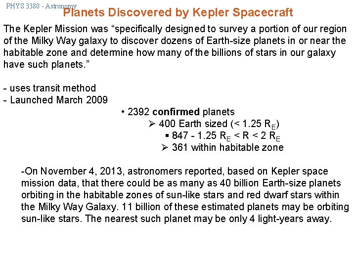PHYS 3380 - Astronomy Planets Discovered by Kepler Spacecraft The Kepler Mission was “specifically