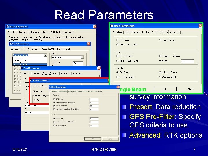 Read Parameters Multibeam 6/18/2021 Selection: Specify each device to be used. Device Info: Reads