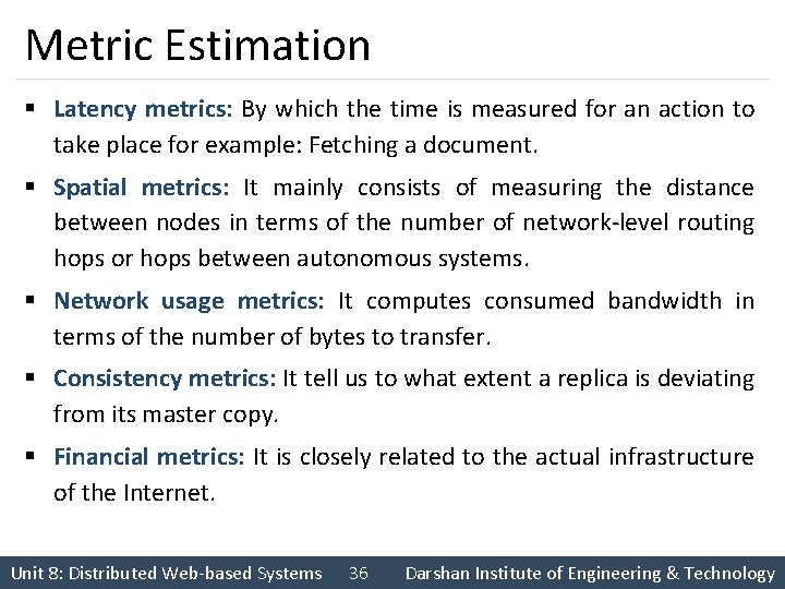 Metric Estimation § Latency metrics: By which the time is measured for an action