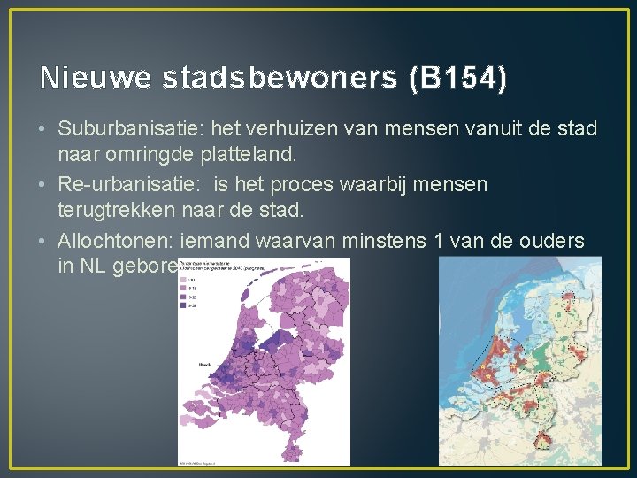 Nieuwe stadsbewoners (B 154) • Suburbanisatie: het verhuizen van mensen vanuit de stad naar