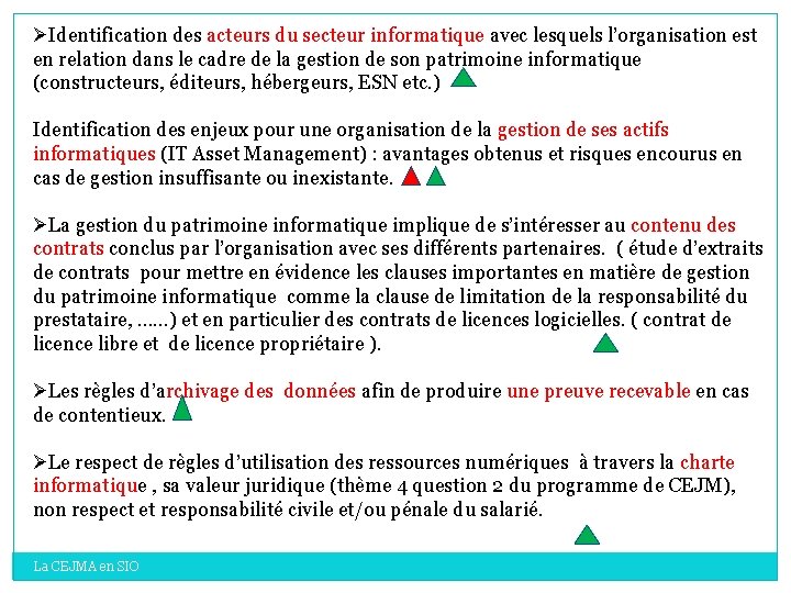 ØIdentification des acteurs du secteur informatique avec lesquels l’organisation est en relation dans le ØIdentification des acteurs du secteur informatique avec lesquels l’organisation est en relation dans le