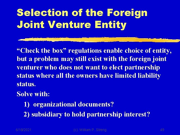 Selection of the Foreign Joint Venture Entity “Check the box” regulations enable choice of