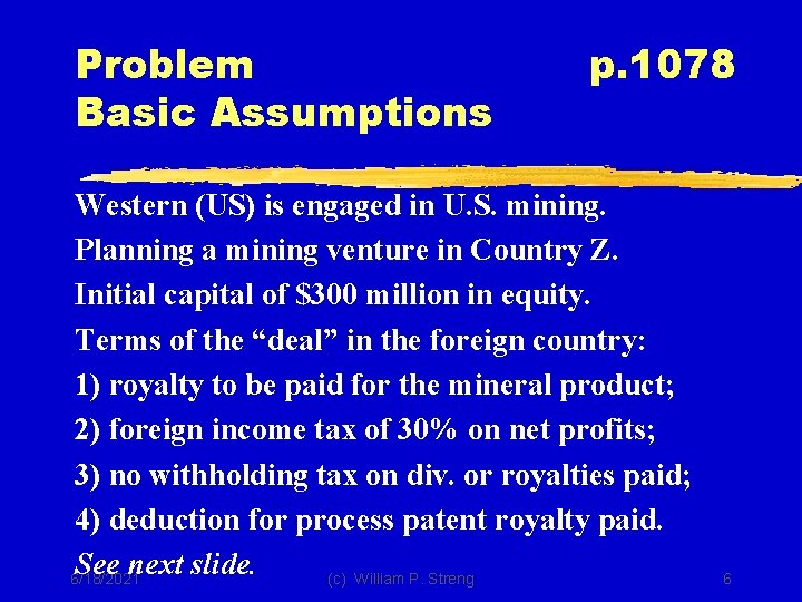 Problem Basic Assumptions p. 1078 Western (US) is engaged in U. S. mining. Planning