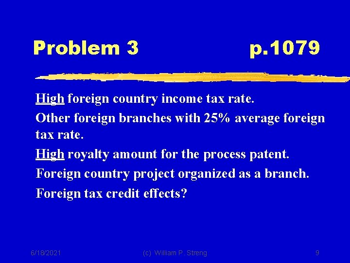 Problem 3 p. 1079 High foreign country income tax rate. Other foreign branches with