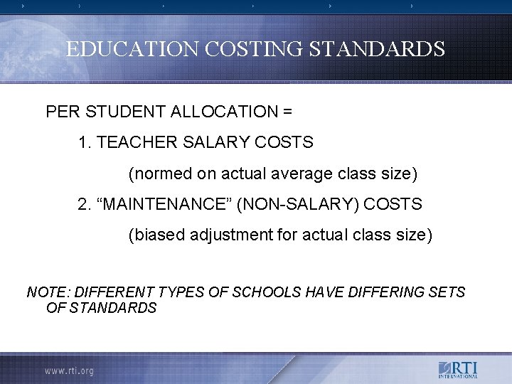 EDUCATION COSTING STANDARDS PER STUDENT ALLOCATION = 1. TEACHER SALARY COSTS (normed on actual