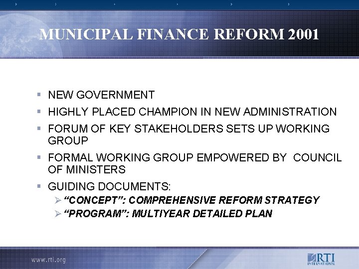 MUNICIPAL FINANCE REFORM 2001 § NEW GOVERNMENT § HIGHLY PLACED CHAMPION IN NEW ADMINISTRATION