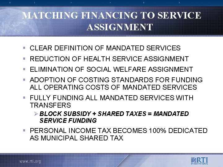 MATCHING FINANCING TO SERVICE ASSIGNMENT § CLEAR DEFINITION OF MANDATED SERVICES § REDUCTION OF
