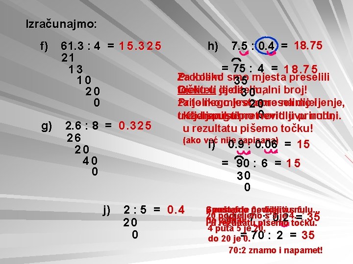 Izračunajmo: f) g) 61. 3 : 4 = 1 5. 3 2 5 21