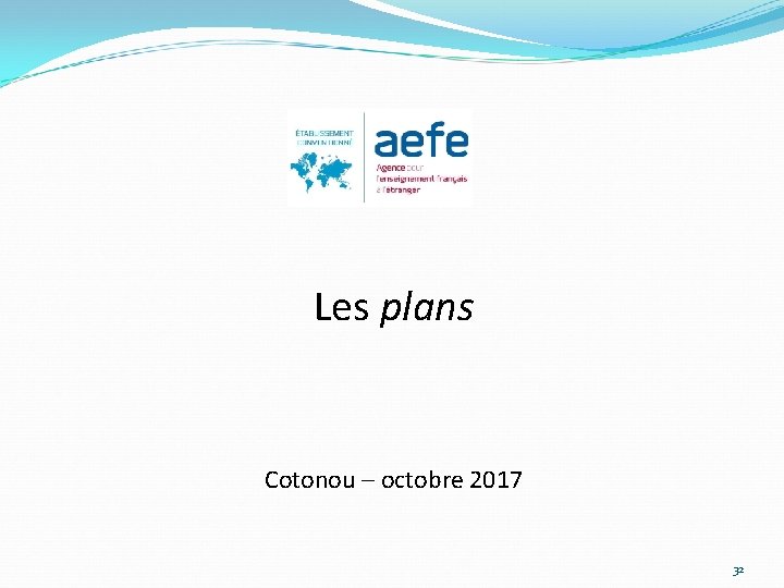 Les plans Cotonou – octobre 2017 32 