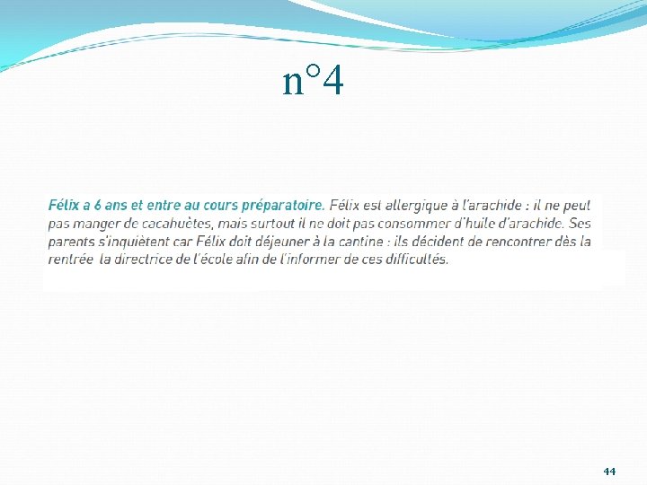 n° 4 44 