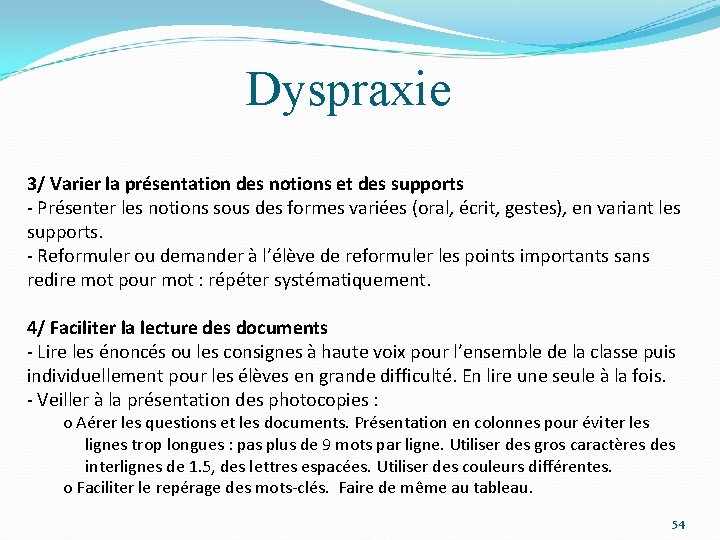 Dyspraxie 3/ Varier la présentation des notions et des supports - Présenter les notions