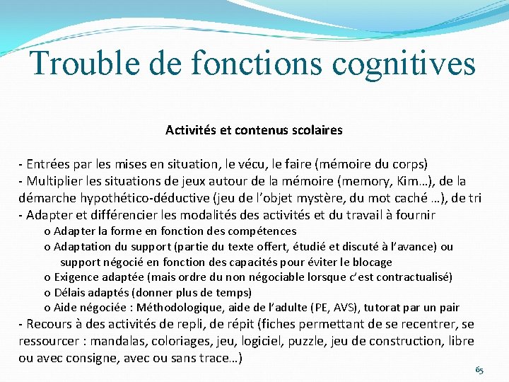 Trouble de fonctions cognitives Activités et contenus scolaires - Entrées par les mises en