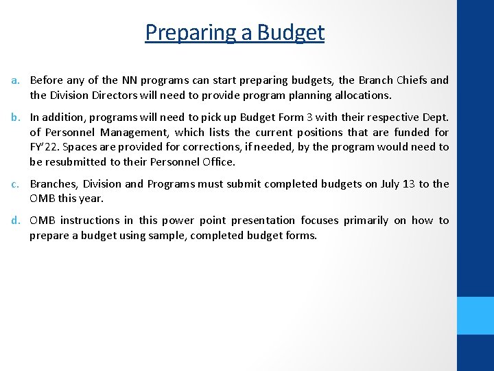 Preparing a Budget a. Before any of the NN programs can start preparing budgets,