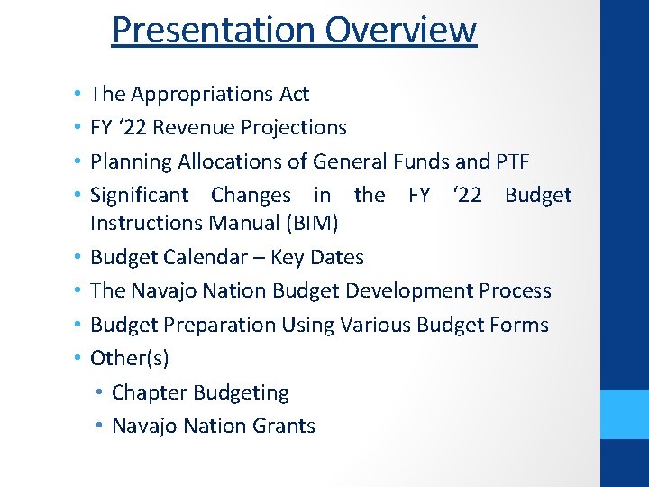 Presentation Overview • • The Appropriations Act FY ‘ 22 Revenue Projections Planning Allocations