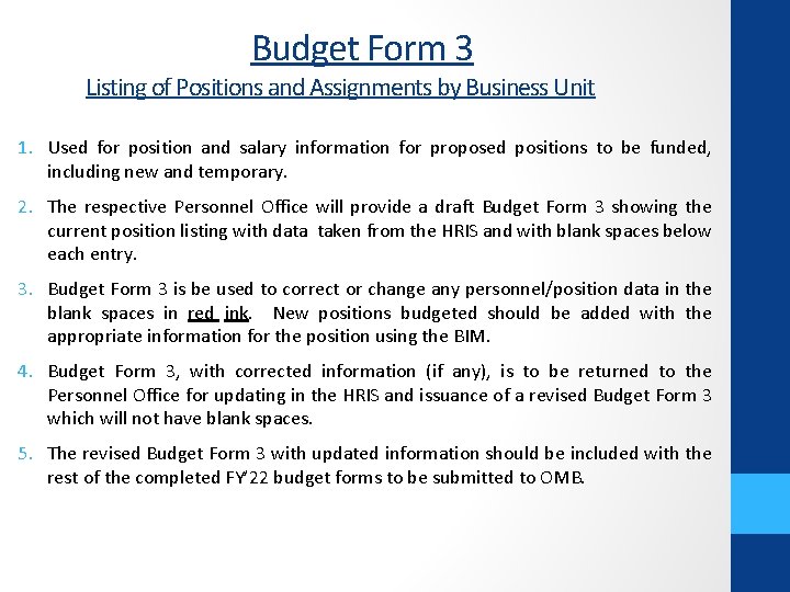 Budget Form 3 Listing of Positions and Assignments by Business Unit 1. Used for