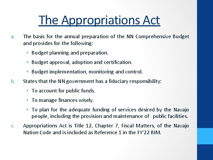 The Appropriations Act a. The basis for the annual preparation of the NN Comprehensive