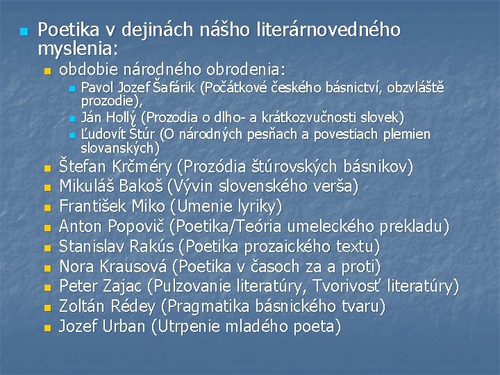 n Poetika v dejinách nášho literárnovedného myslenia: n obdobie národného obrodenia: n n n