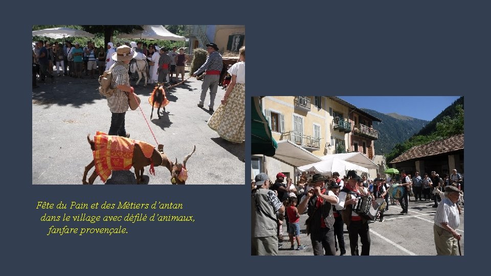 Fête du Pain et des Métiers d’antan dans le village avec défilé d’animaux, fanfare