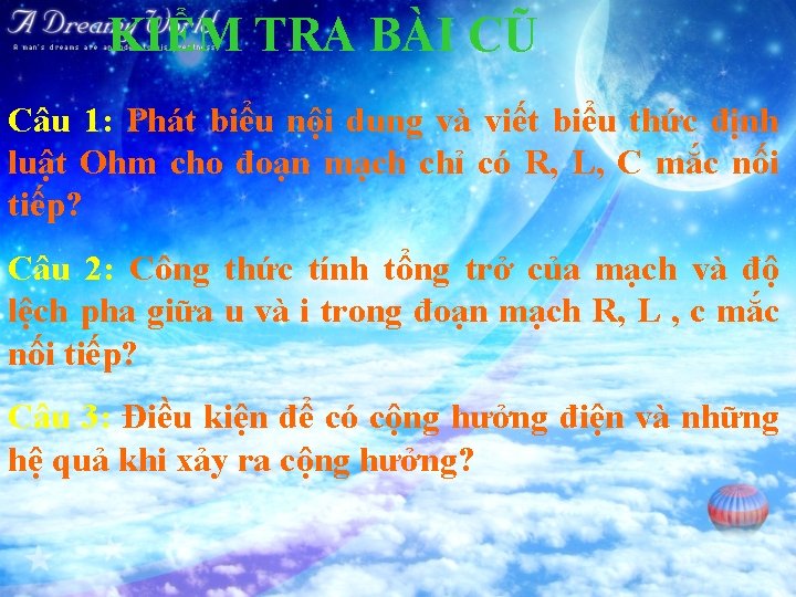 KIỂM TRA BÀI CŨ Câu 1: Phát biểu nội dung và viết biểu thức