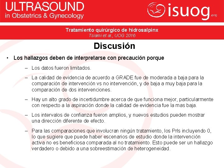 Tratamiento quirúrgico de hidrosalpinx Tsiami et al. , UOG 2016 Discusión • Los hallazgos