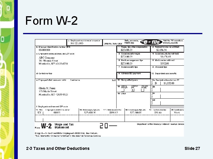 Form W-2 2 -3 Taxes and Other Deductions Slide 27 