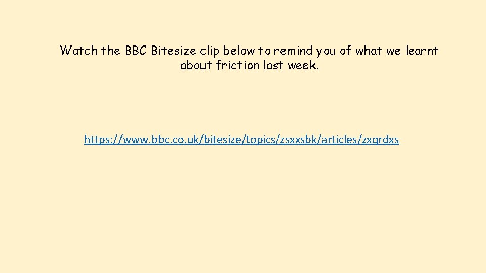 Watch the BBC Bitesize clip below to remind you of what we learnt about