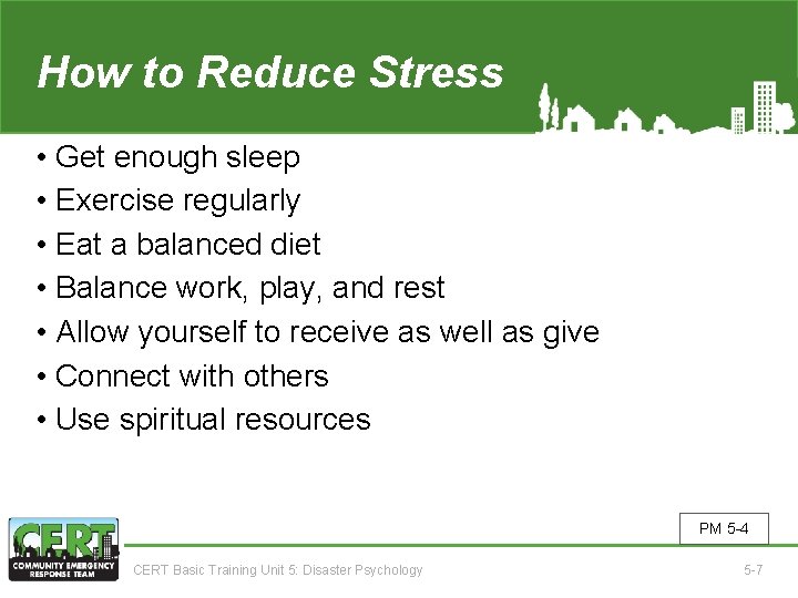How to Reduce Stress • Get enough sleep • Exercise regularly • Eat a
