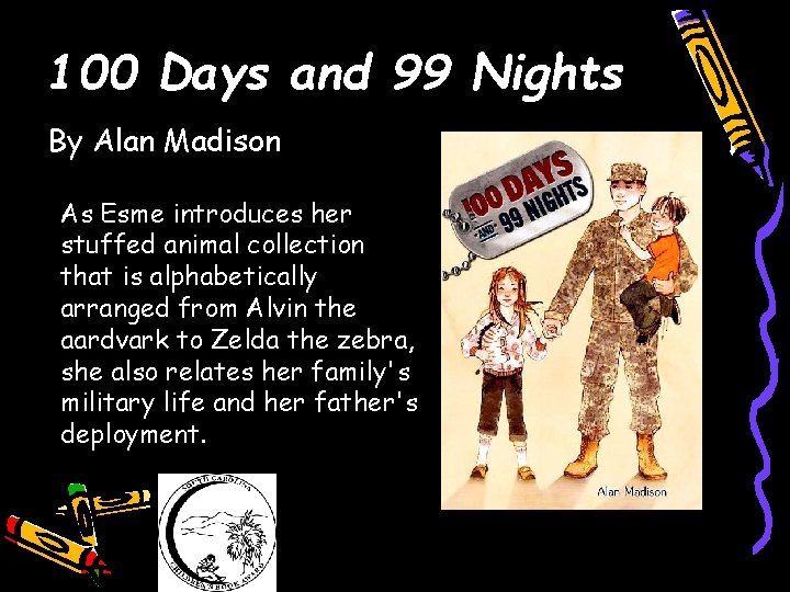 100 Days and 99 Nights By Alan Madison As Esme introduces her stuffed animal