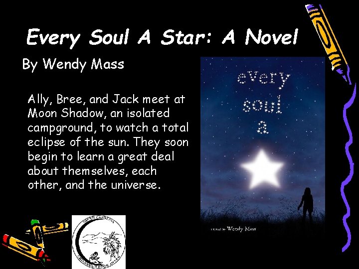 Every Soul A Star: A Novel By Wendy Mass Ally, Bree, and Jack meet