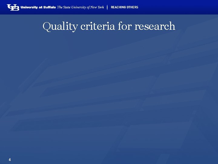 Quality criteria for research 4 