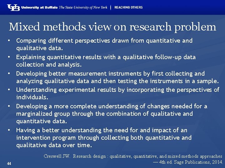 Mixed methods view on research problem • Comparing different perspectives drawn from quantitative and