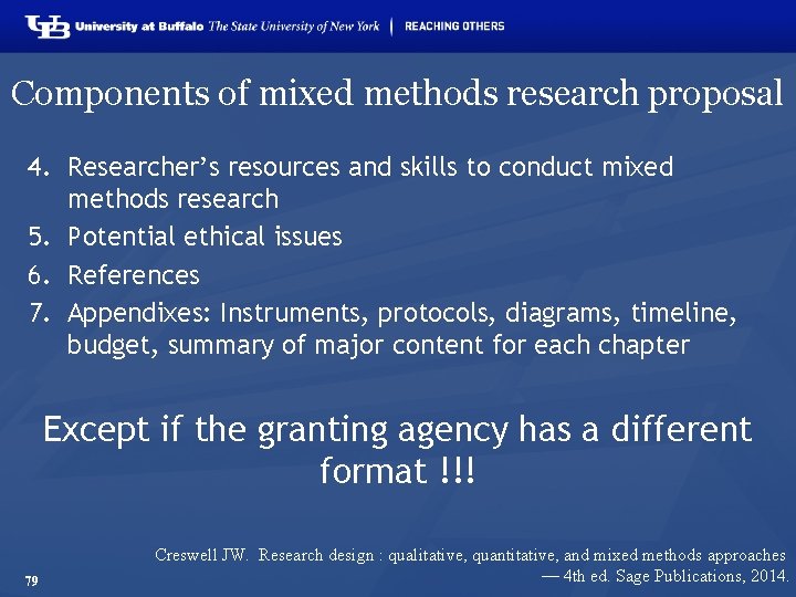 Components of mixed methods research proposal 4. Researcher’s resources and skills to conduct mixed
