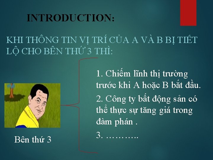 INTRODUCTION: KHI THÔNG TIN VỊ TRÍ CỦA A VÀ B BỊ TIẾT LỘ CHO