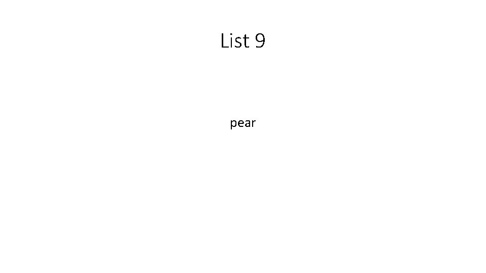 List 9 pear 