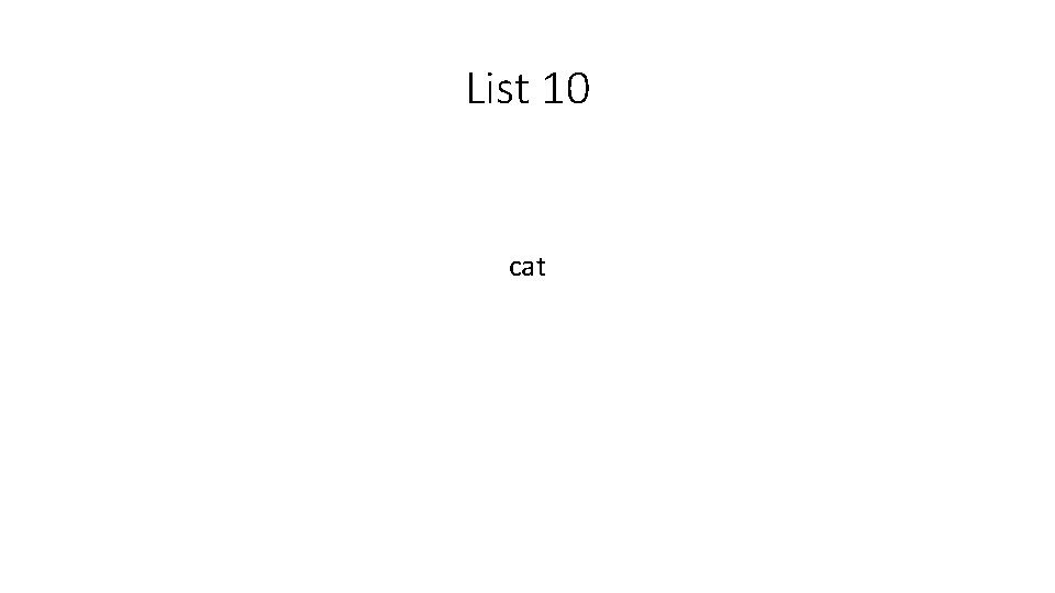 List 10 cat 