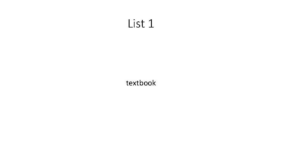 List 1 textbook 